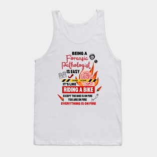 Funny Forensic Pathologist Joke Working in the Forensic Department Tank Top